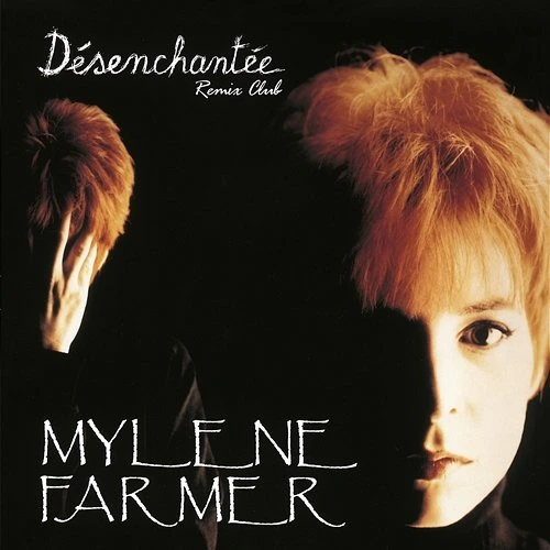 Mylene Farmer - Desenchantee okładka